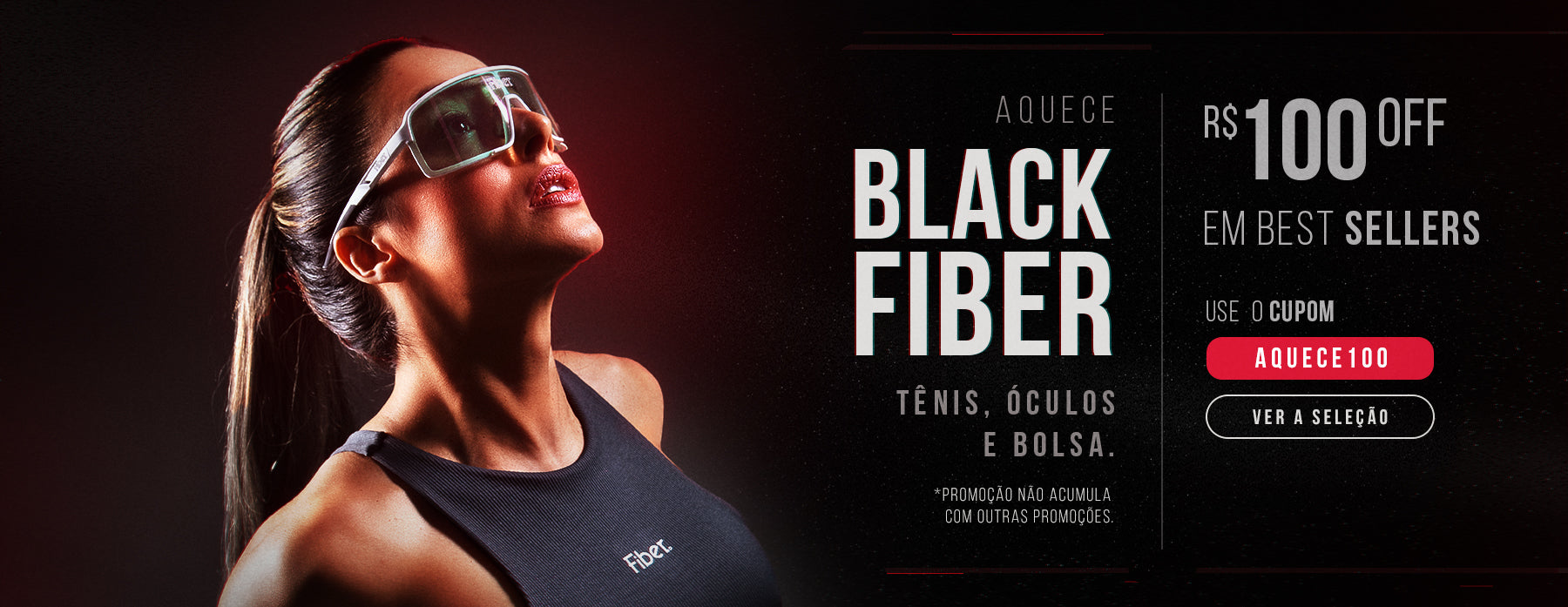 Aquece Black Fiber: R$ 100 OFF em best sellers (tênis, óculos e bolsa), até 01/11, com o cupom AQUECE100. Ver a seleção. Promoção não acumula com outras promoções.