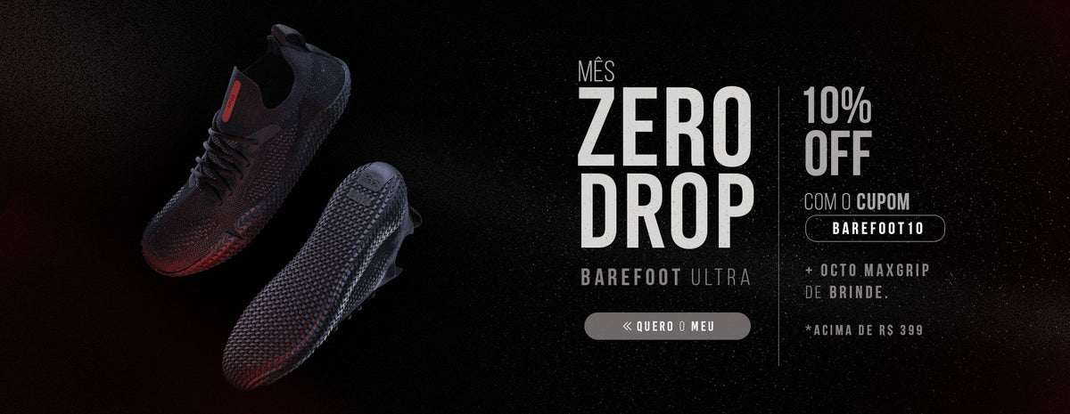 Mês Zero Drop - Barefoot Ultra 10% OFF com cupom BAREFOOT10 + Octo MaxGrip de brinde